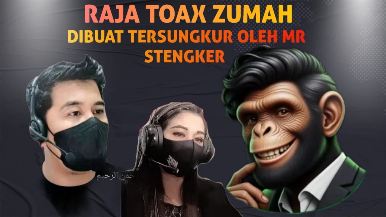RAJA TOAX ZUMA TERSUNGKUR OLEH MR STENGKER MALAM INI JAM 8:00 WIB