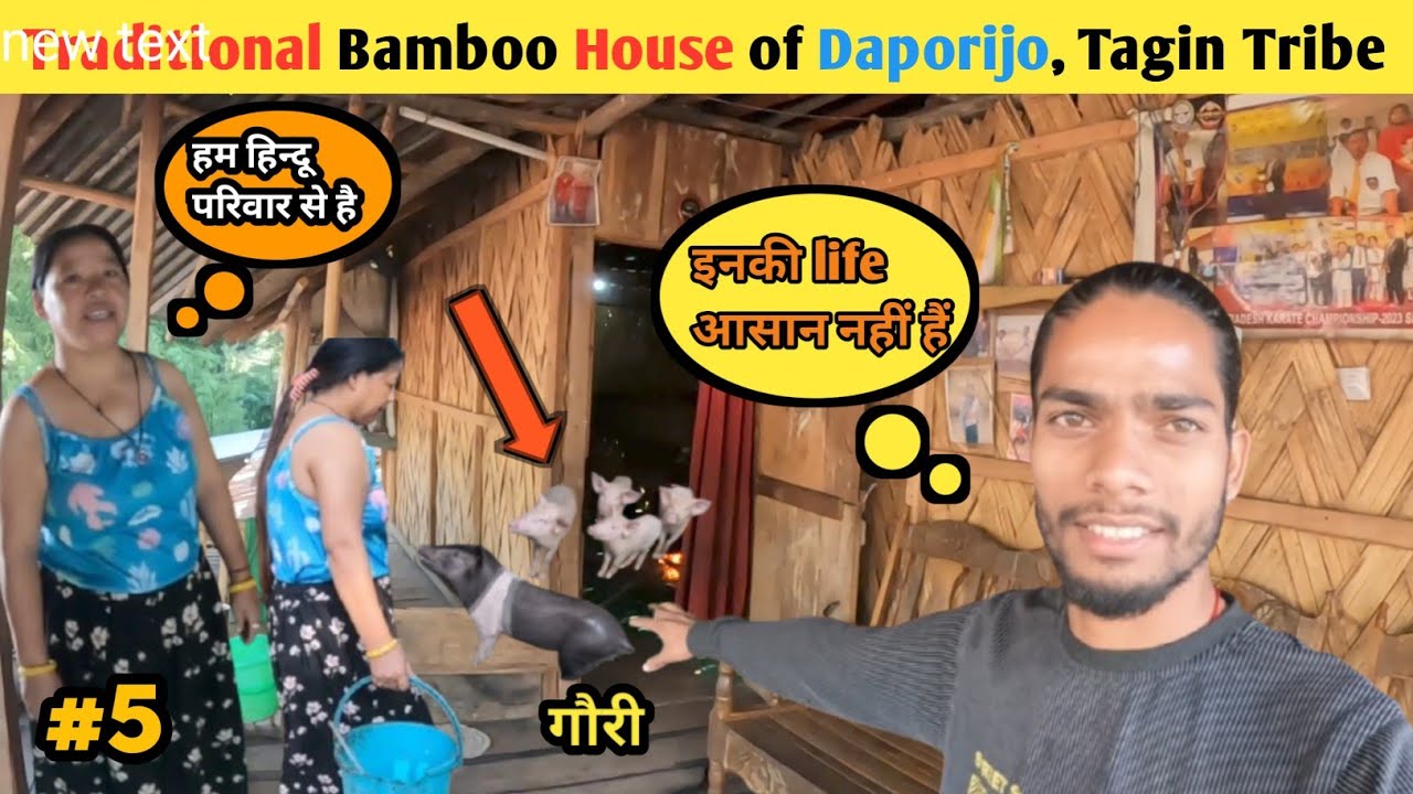 Traditional Bamboo House of Daporijo Tagin Tribe  | Arunachal Pradesh  | Pushpendra The Nomad 