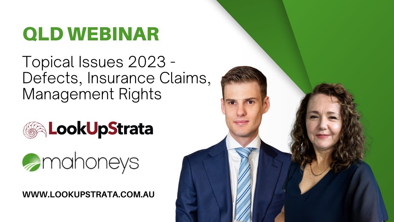 QLD: Topical Strata Issues in 2023 - Defects, Insurance Claims, Management Rights | LOOKUPSTRATA