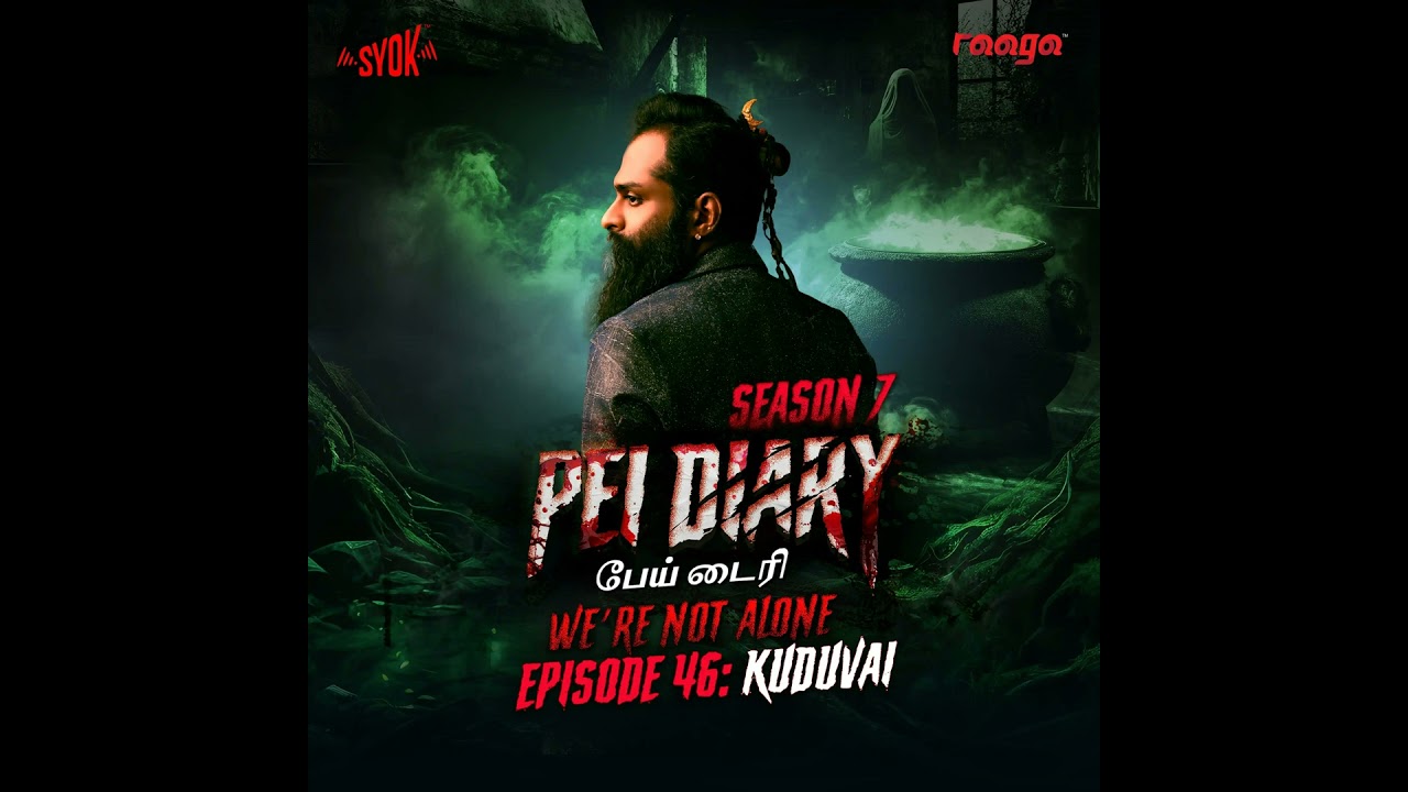 Kuduvai | Pei Diary S7EP46