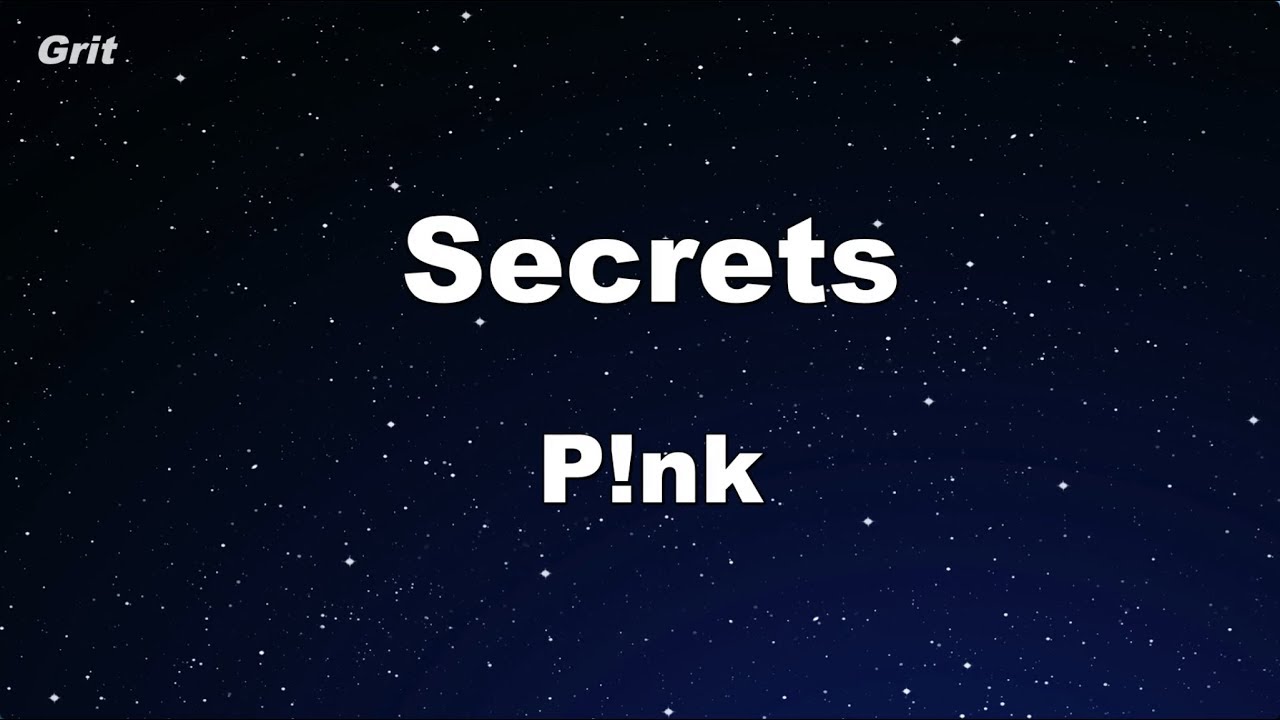 Secrets - P!nk Karaoke 【No Guide Melody】 Instrumental