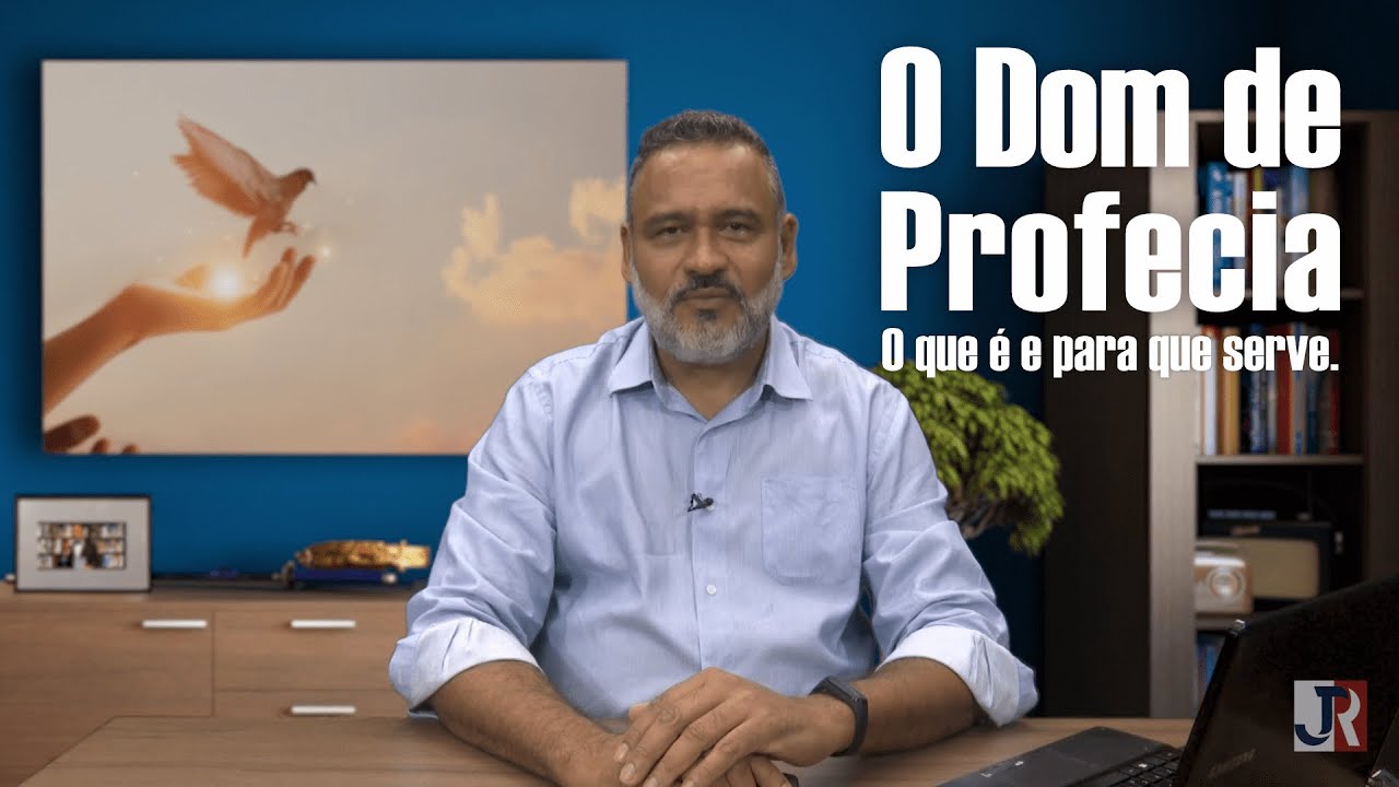 O Dom de Profecia: O que &eacute; e para qu&ecirc; Serve.