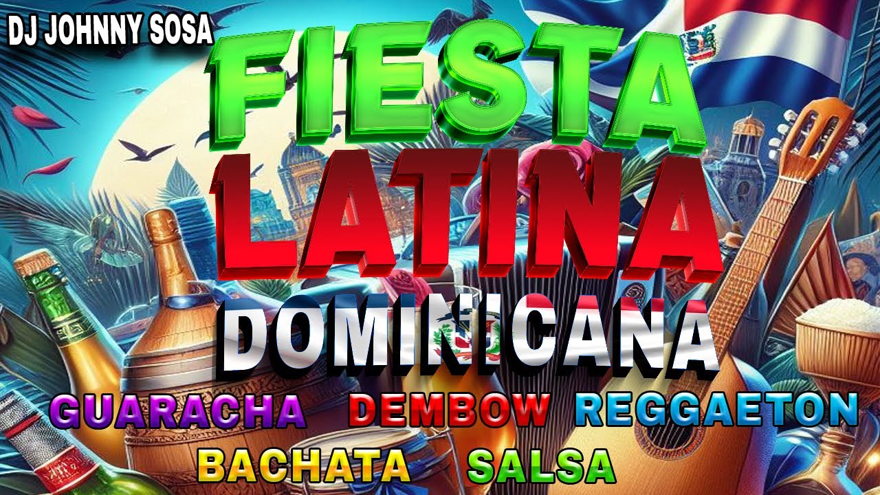 Fiesta Latina Dominicana Mix 2024, Latin Party Mix, Best Latin Party Hits, MIx Latino