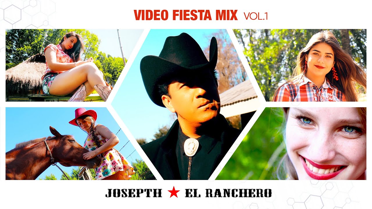VIDEO FIESTA MIX I · JOSEPTH EL RANCHERO (Video Oficial)