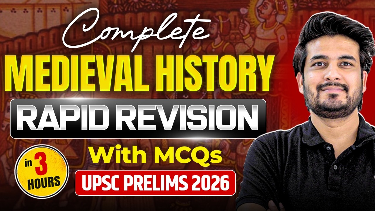 Complete Medieval History Revision + Top 200 MCQs in 3 Hours for UPSC Prelims 2026 | Anuj Garg