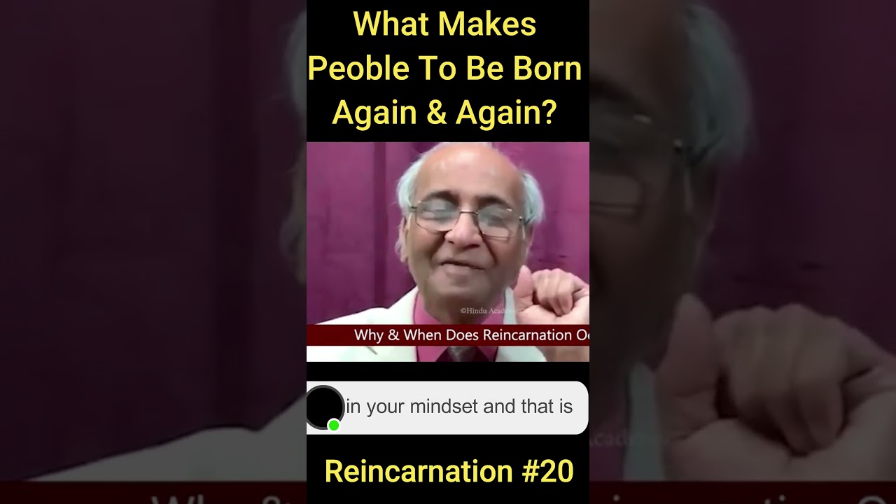 What Makes People To Be Born Again & Again #Reincarnation 20 #shorts