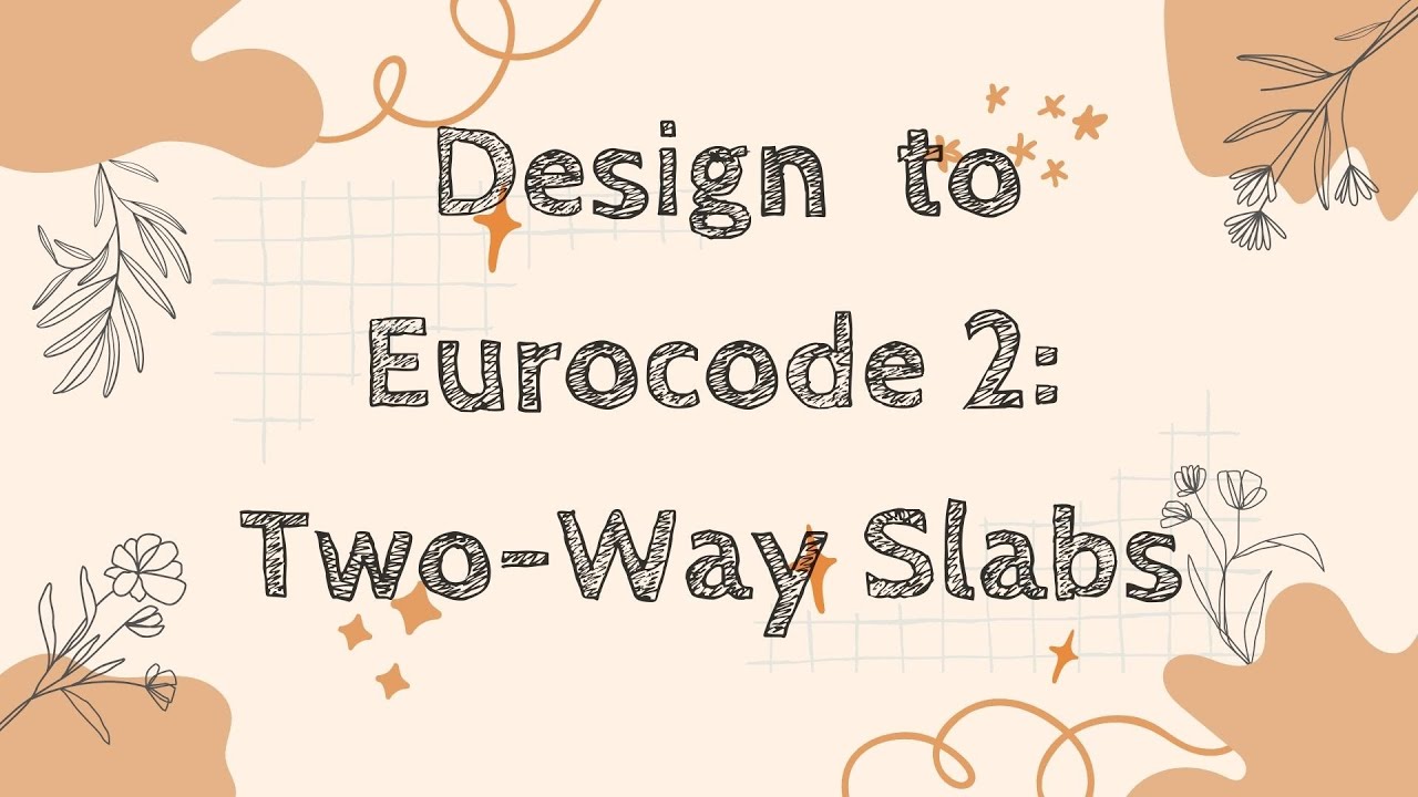 Design of Slabs to Eurocode 2 - Two-way