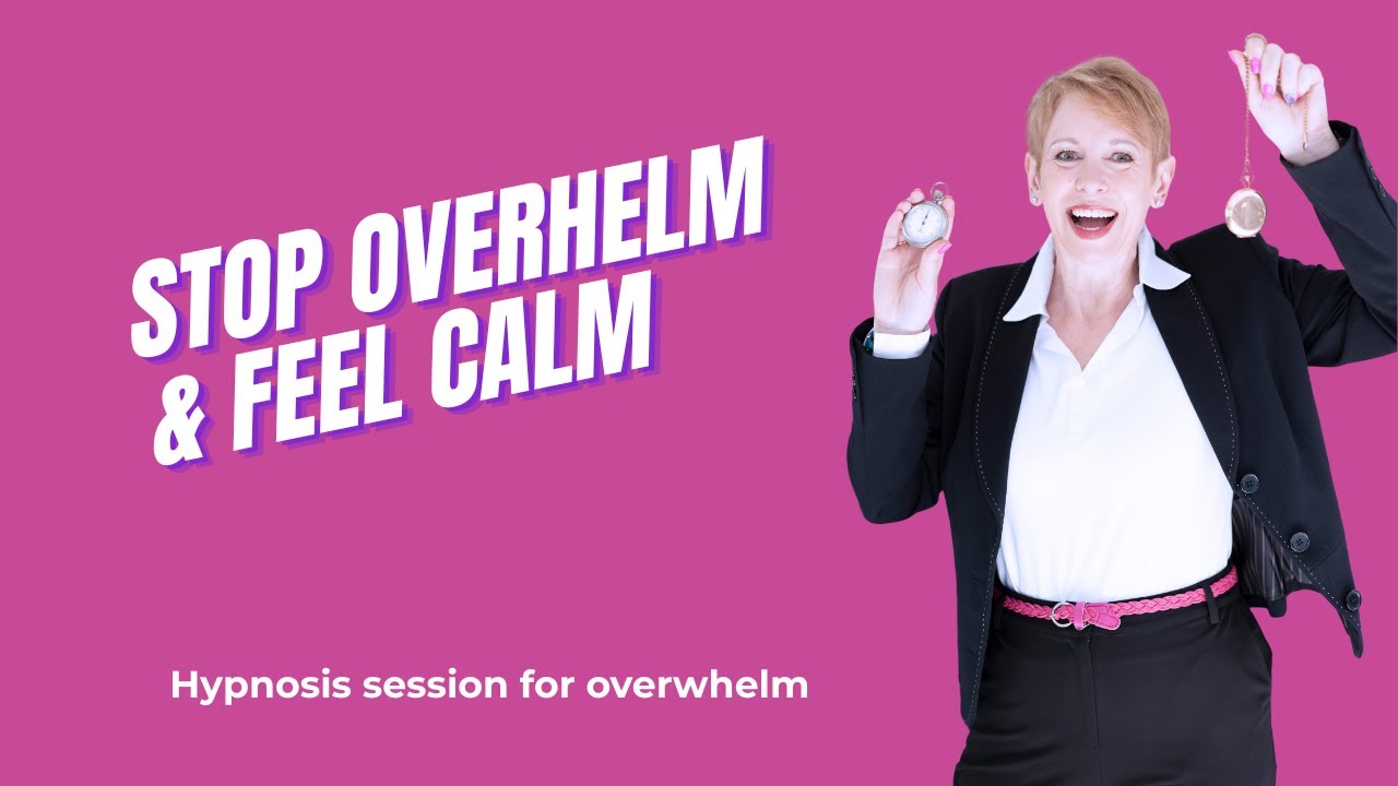 Hypnotherapy for overwhelm and here's what happened