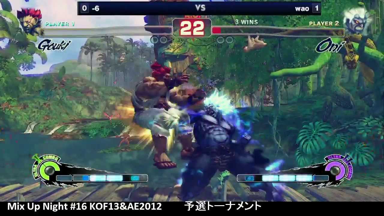 MUN#16 - -6 (Akuma) vs. Wao (Oni) - AE Round 2 (W)