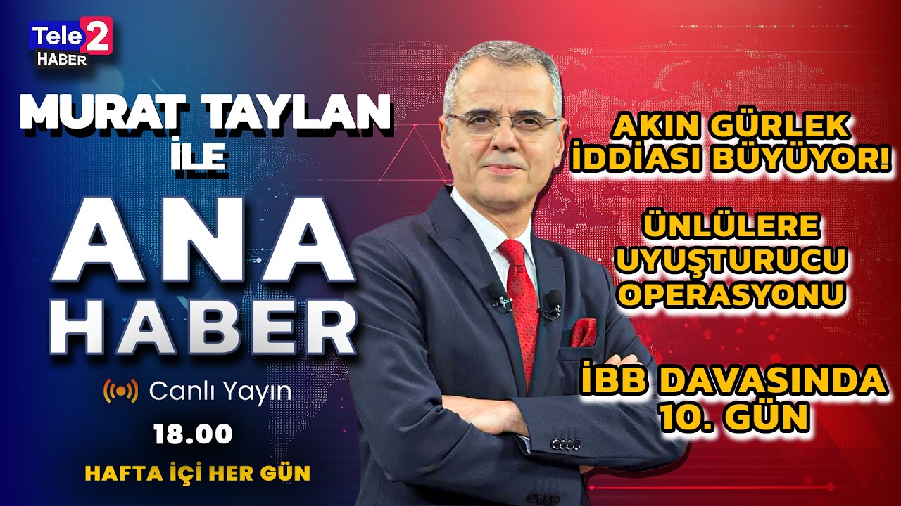 Akın G&uuml;rlek tartışması b&uuml;y&uuml;yor! Murat Taylan ile Ana Haber (25 Mart 2026)