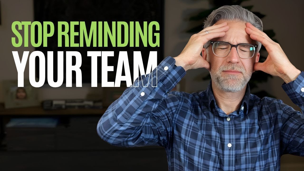 Tired of Constantly Reminding Your Team?