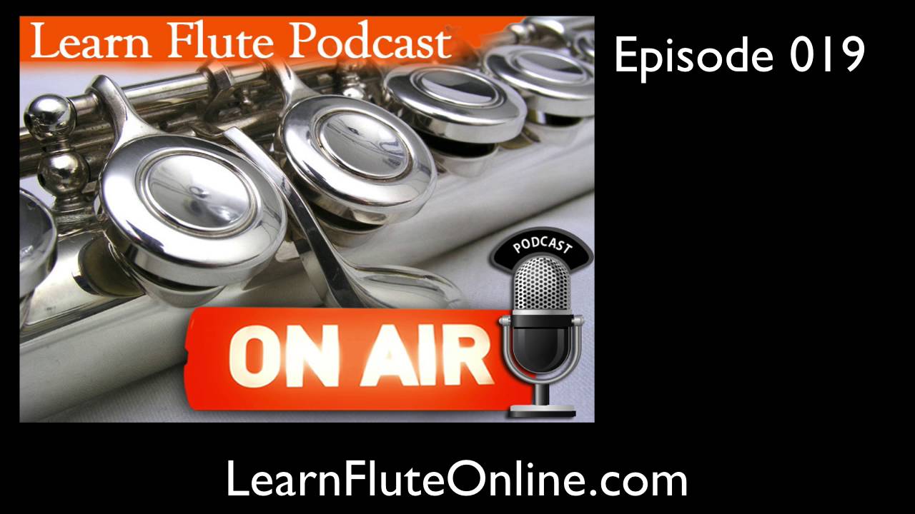 LFP 019 Why is the low C so hard on flute | Learn Flute Video Podcast
