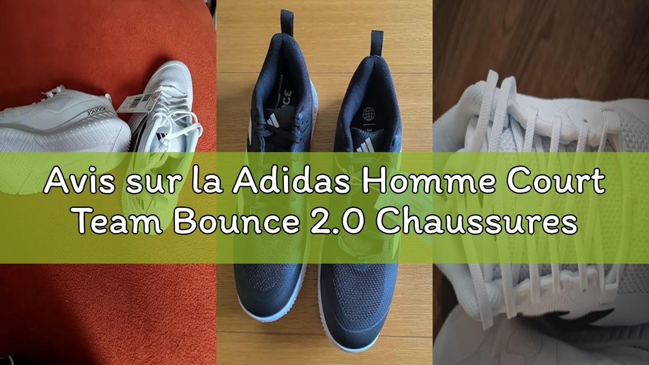 Avis sur la Adidas Homme Court Team Bounce 2.0 Chaussures