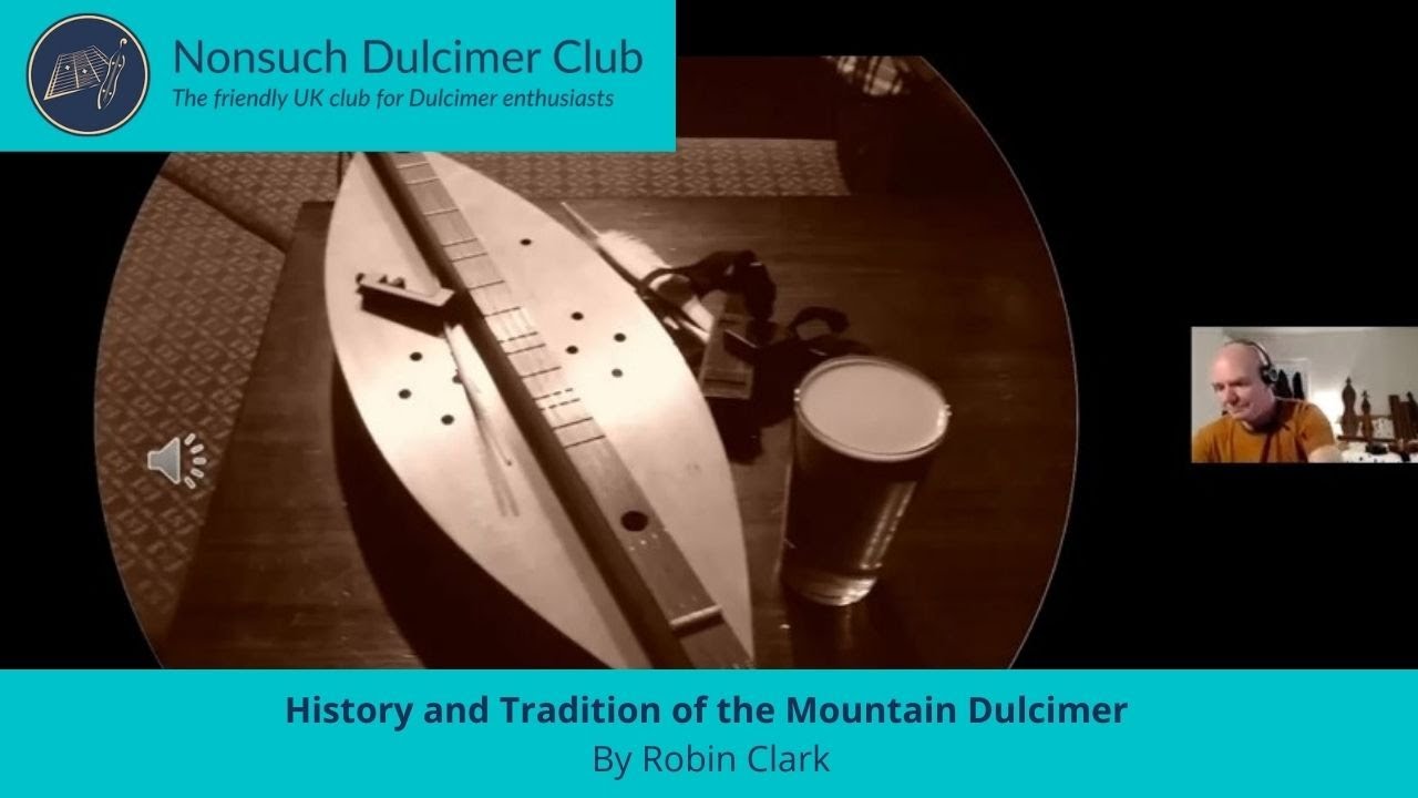 History and Tradition of the Mountain Dulcimer by Robin Clark - 2021