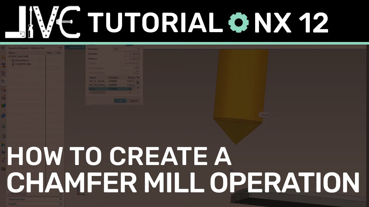 NX 12 CAM Tutorial - How to Create a Chamfer Mill Operation