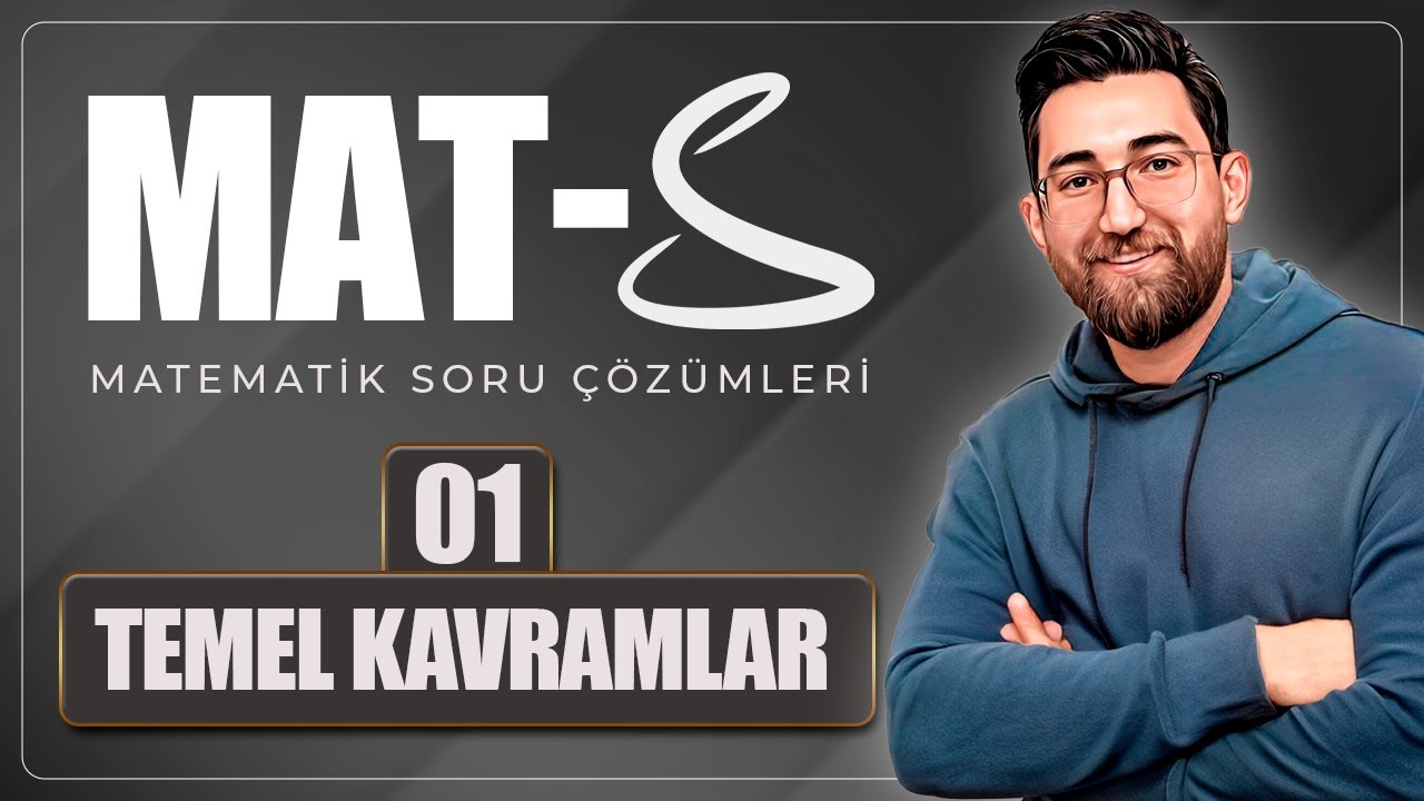 01-MAT-S | Matematik Soru Çözümleri | Temel Kavramlar | 3 Soru