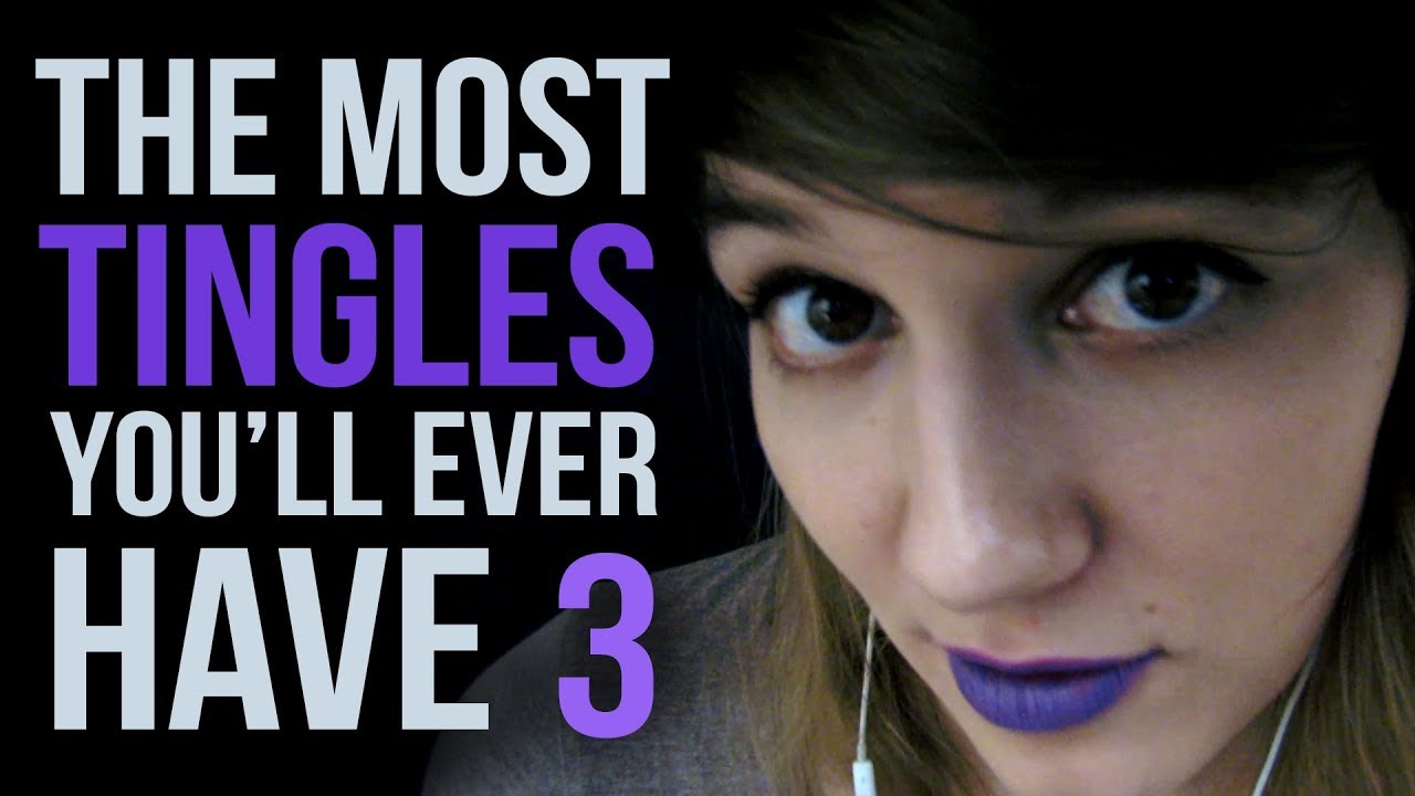 ASMR THE MOST TINGLES You'll EVER HAVE 3 (Try it Out)