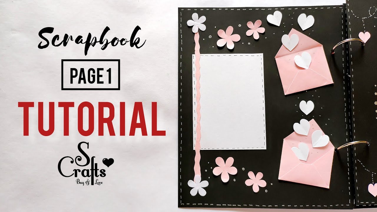 Scrapbook Pg1/10✂️ tutorial | handmade Scrapbook making ideas | anniversary birthday gift | S Crafts