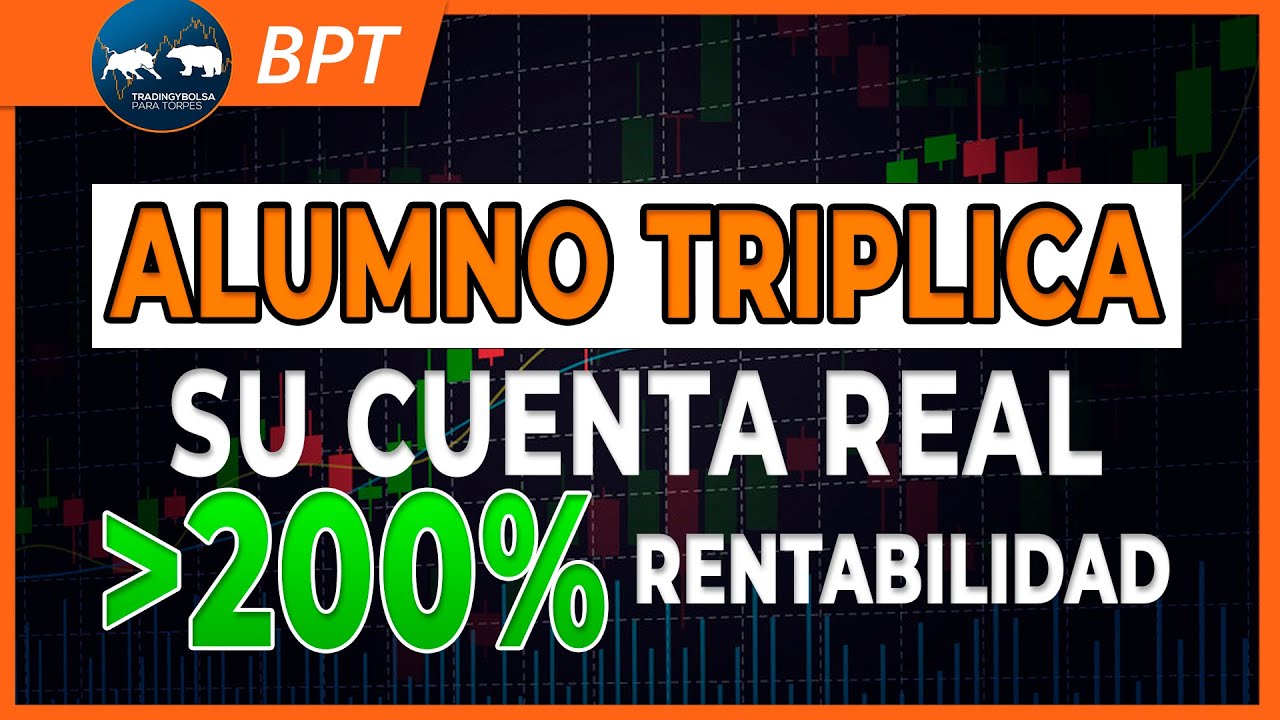 👀 Real: triplicar cuenta en 5 meses con trading 📉