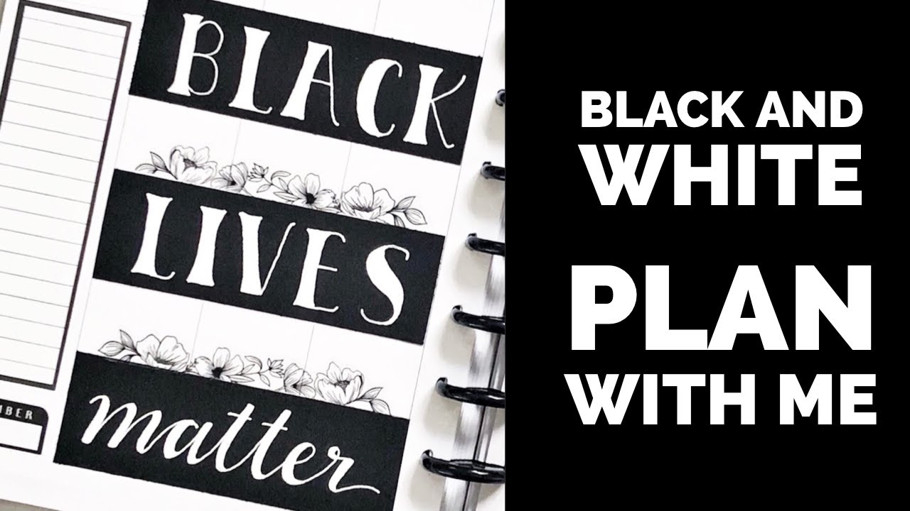 Plan With Me // Classic Happy Planner // #BLMplannerchallenge // Black and White Spread