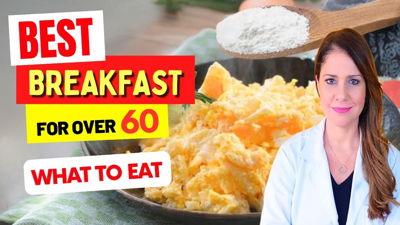 BEST BREAKFAST for OVER 60 - What to EAT and AVOID starting today!