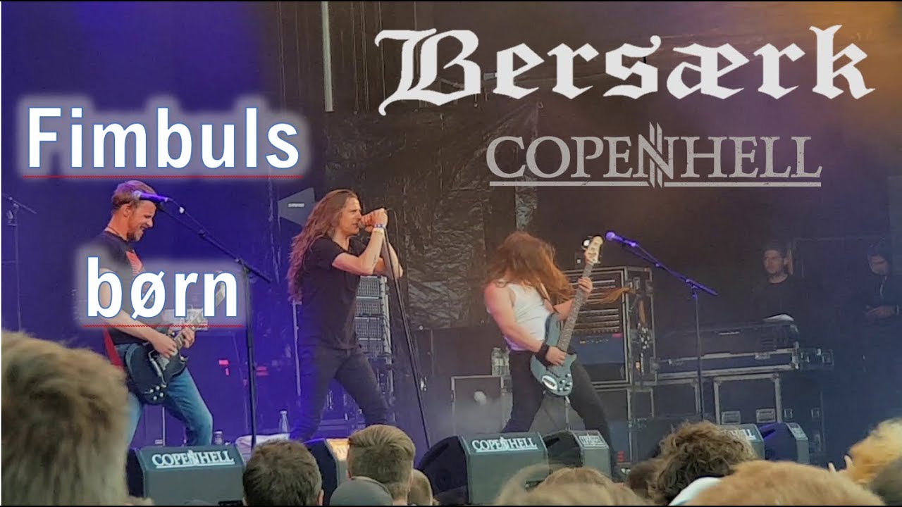Bersærk - Fimbuls Børn - Copenhell 2018
