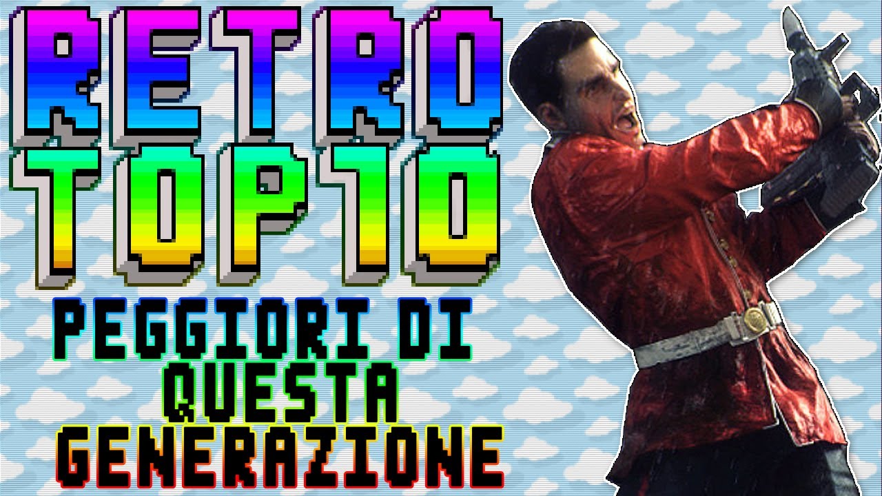 RetroTop10 - Top 10 Peggiori Di Questa Generazione