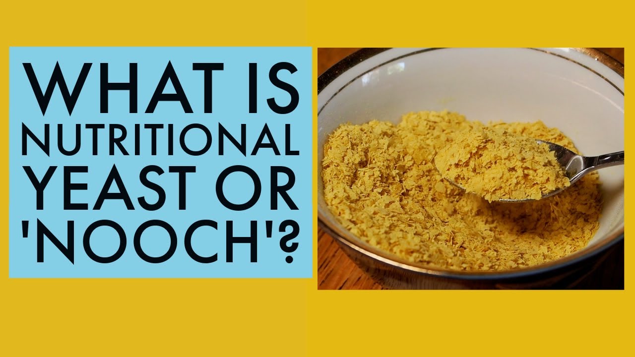 Nutritional Yeast or Nooch? Benefits and Uses.