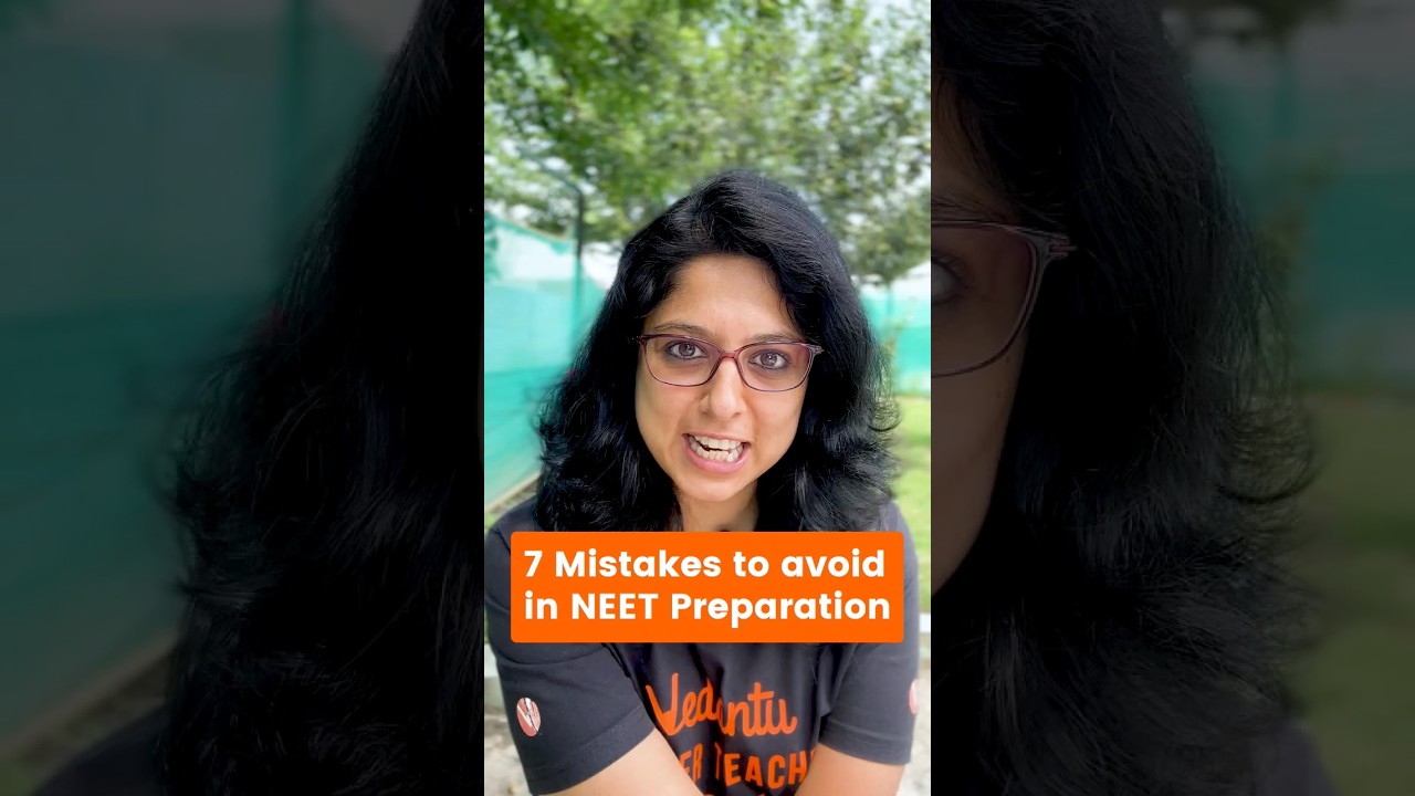 7 MISTAKES to AVOID In NEET Preparation! 😨 | NEET 2024 & NEET 2025 🎯🩺
