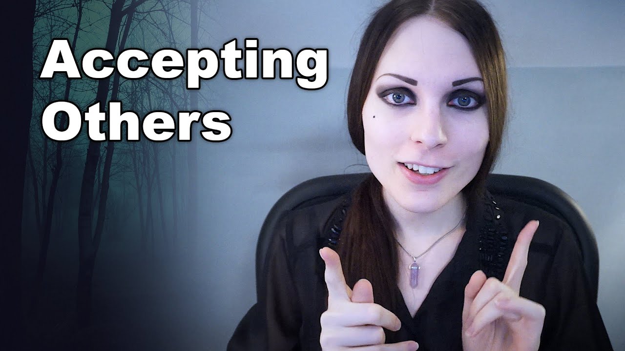 Accepting Others For Who They Are | Unconditional Love