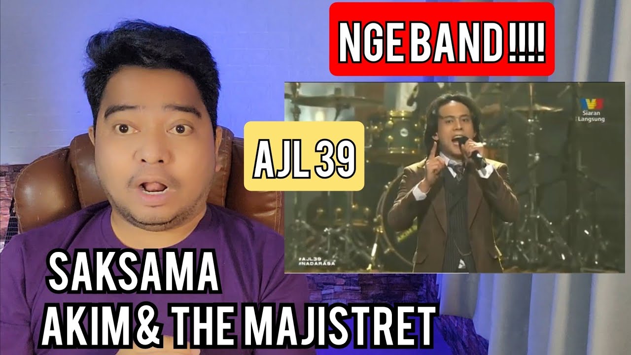 Reaction AKIM & THE MAJISTRET - SAKSAMA | AJL 39 2025