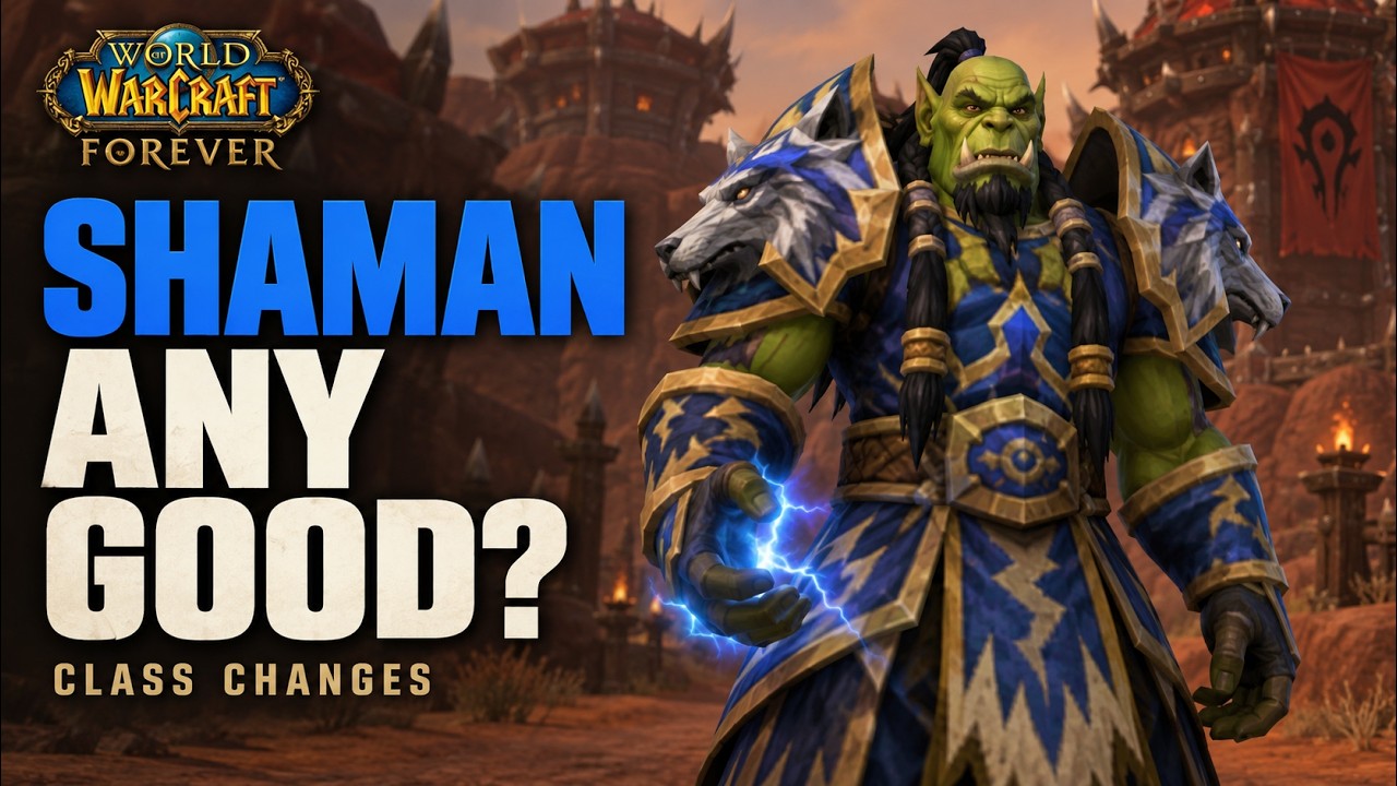 Shaman - Is It Any Better Though? | Wow Forever 2026