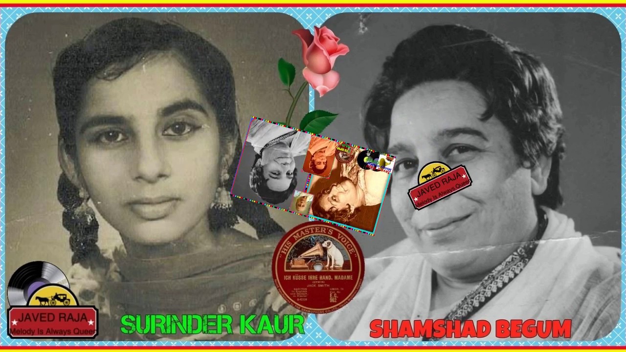 SHAMSHAD Begum & SURINDER KAUR~Film~DADA {1949}~AaJavo Zara Phir Bigdi Ko-[ Great Gem-My Fav ]