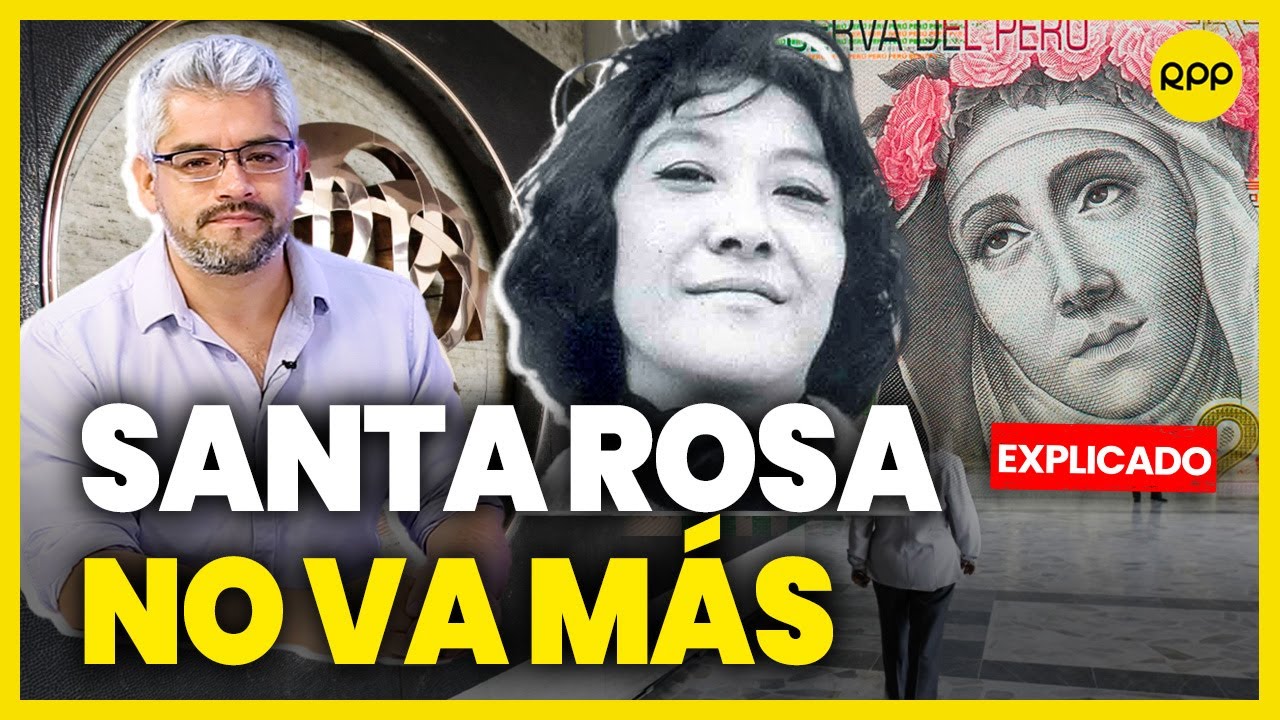 ¿Por qué el BCR REEMPLAZARÁ a SANTA ROSA en los billetes de 200 SOLES? #ValganVerdades