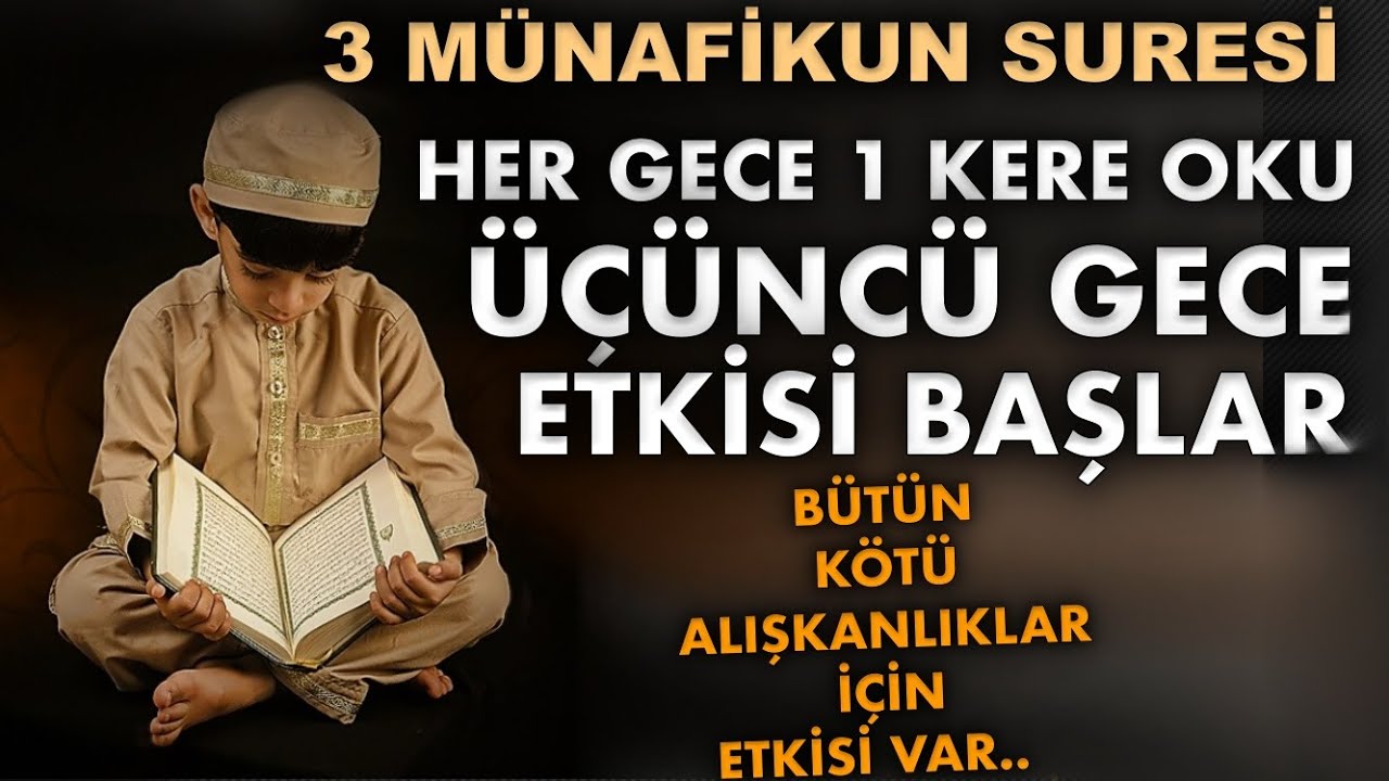 3 Münafikun Suresi Mucizesi! Her Gece 1 Kere Oku,Üçüncü Gece Etkisi Başlar..Niyeti Çok Önemli Dikkat