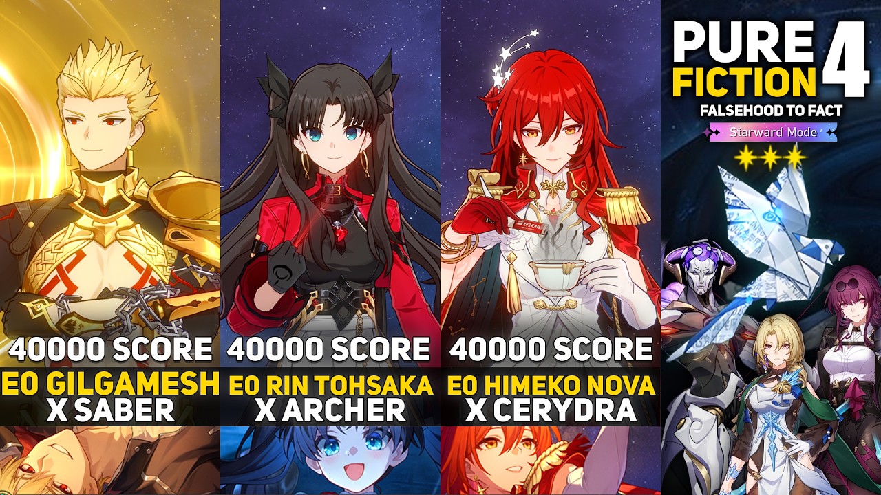 E0 Gilgamesh x Saber & E0 Rin Tohsaka x Archer & E0 Himeko Nova x Cerydra | Pure Fiction 4 | HSR 4.4