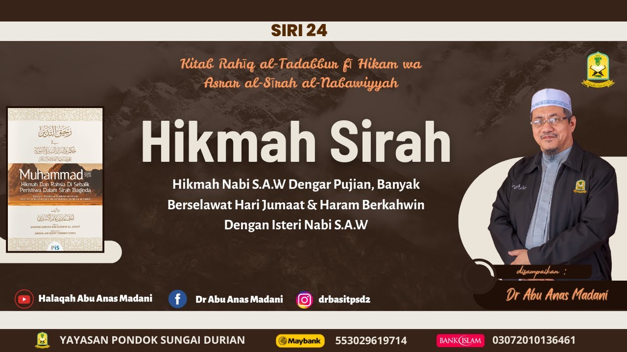 AAM 2026 Hikmah Sirah (24) Hikmah Nabi SAW Dengar Pujian, Banyak Berselawat Pada Malam, Hari Jumaat.