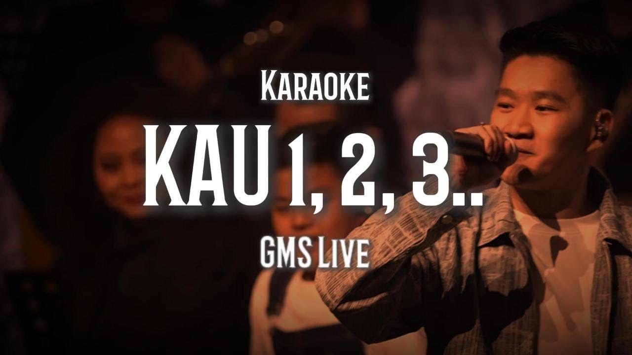 KAU 1, 2, 3.. - GMS Live (Karaoke)