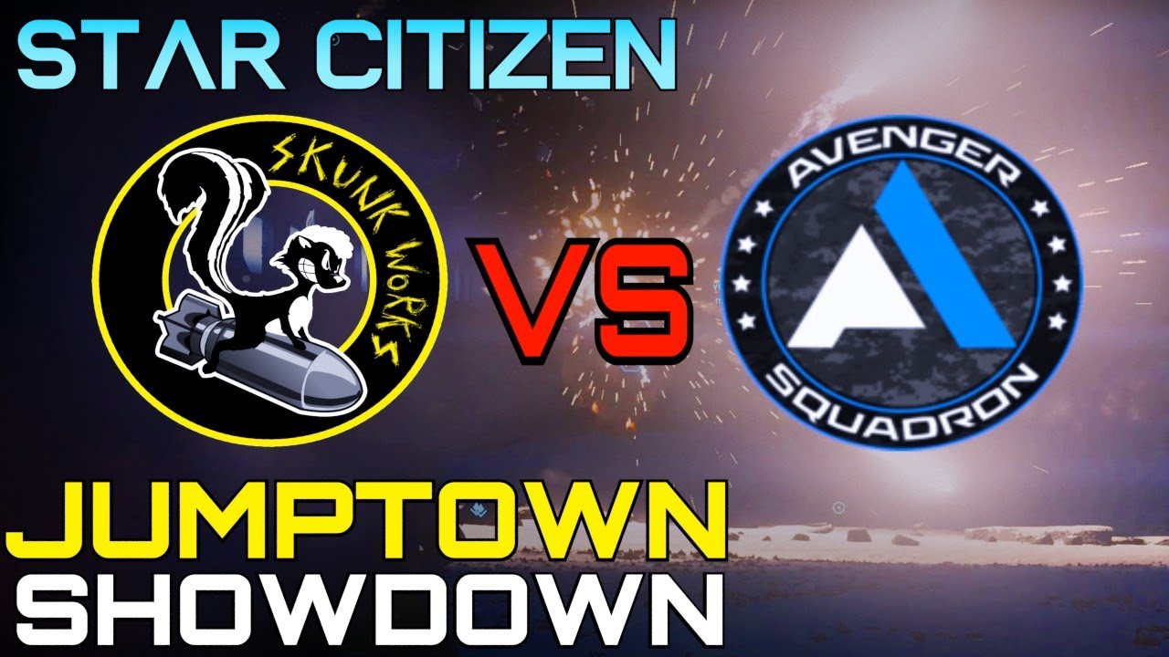 Skunks VS AVENGER SQUADRON - Jumptown showdown against Avenger One ORG -Star Citizen 3.17.2 ORG WAR
