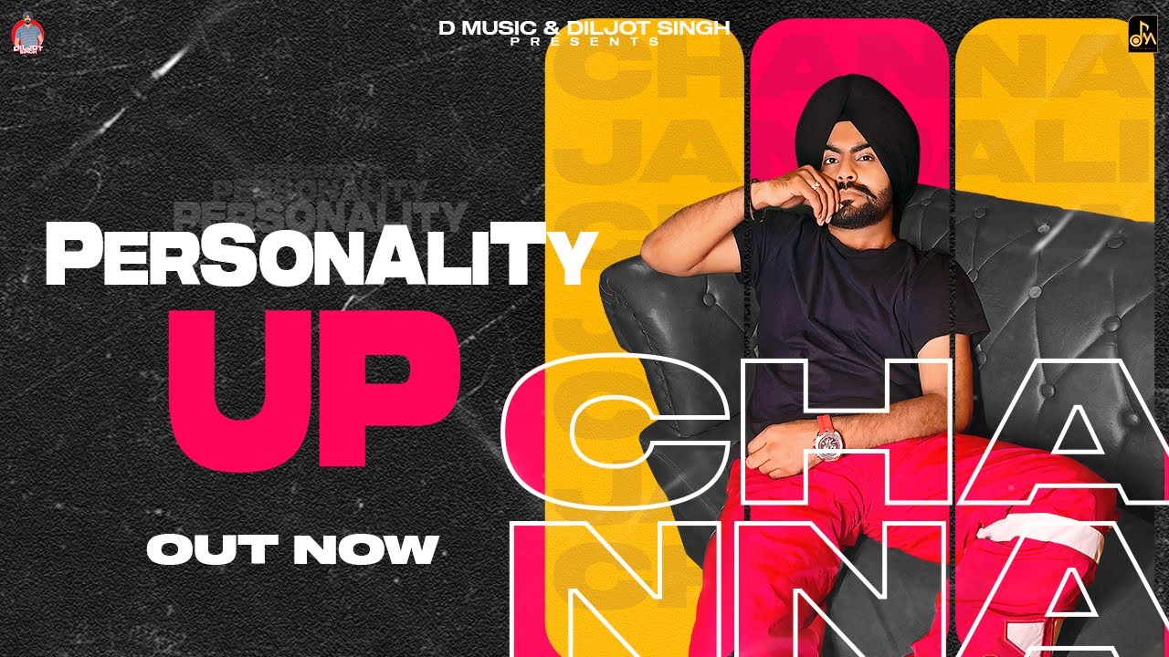 Personality Up ( Official Video ) Channa Jandali | Lipci | Diljot Singh | New Punjabi Song 2022
