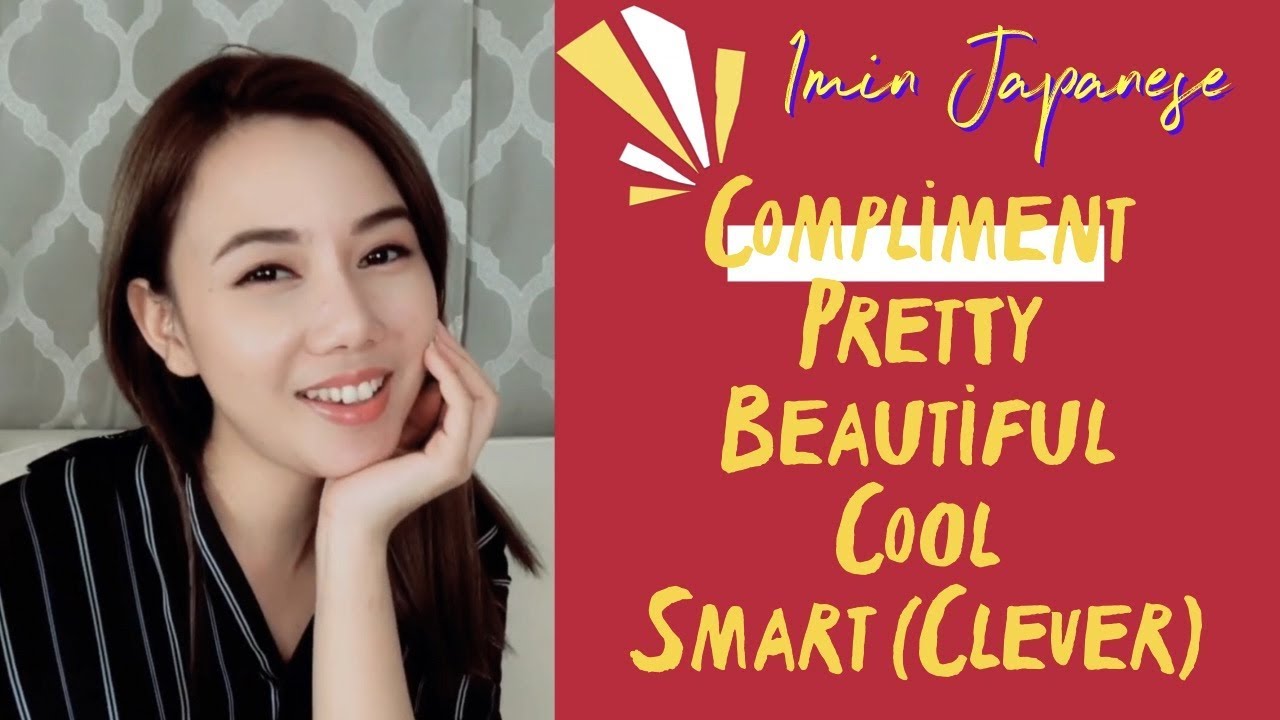 ⏱1min Japanese 🇯🇵Pretty - Beautiful - Cool - Smart (Clever)