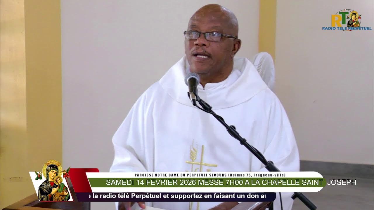 SAMEDI 14 FEVRIER 2026 MESSE 7HOO A LA CHAPELLE SAINT JOSEPH
