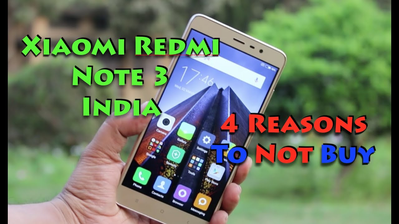 Cons, 3 Reasons To Not Buy Redmi Note 3 Review
