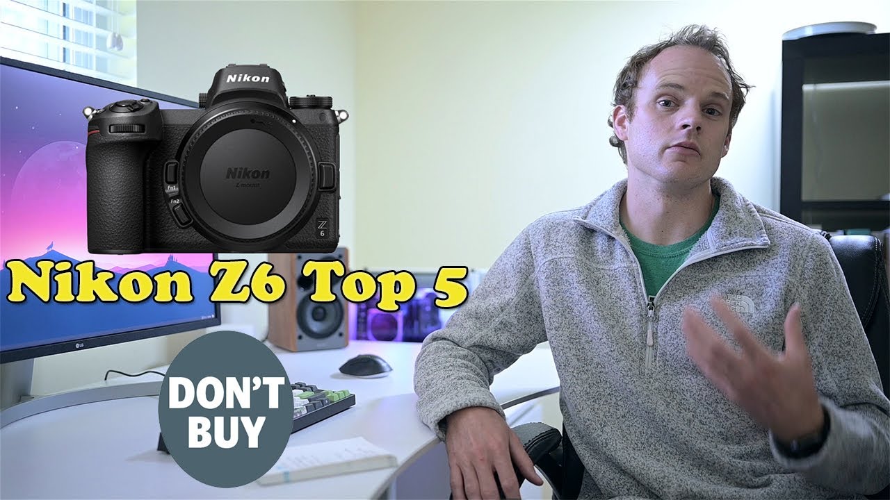 Nikon Z6 Mirrorless Camera - Top Five Reasons NOT to Purchase in 2020