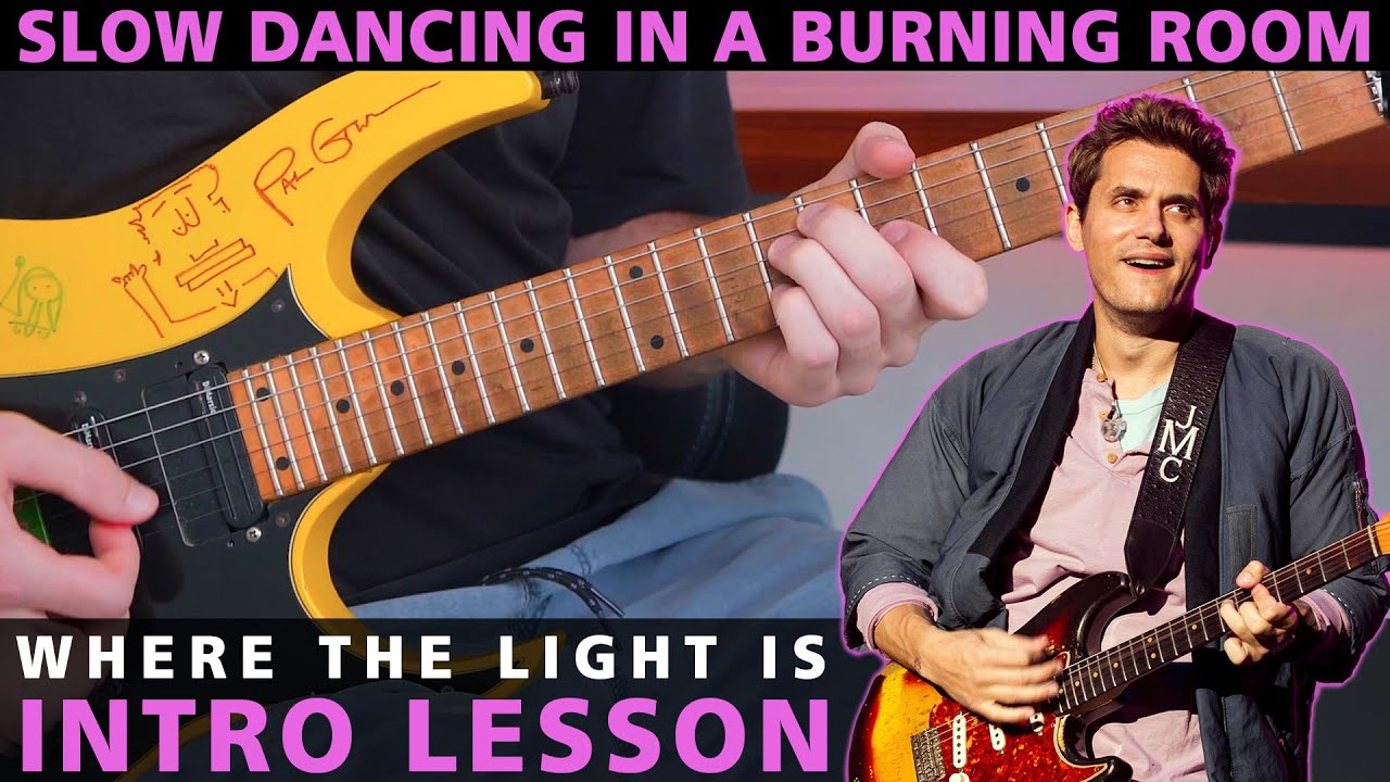 Slow Dancing In A Burning Room (WHERE THE LIGHT IS) - Prelude INTRO Guitar LESSON | John Mayer