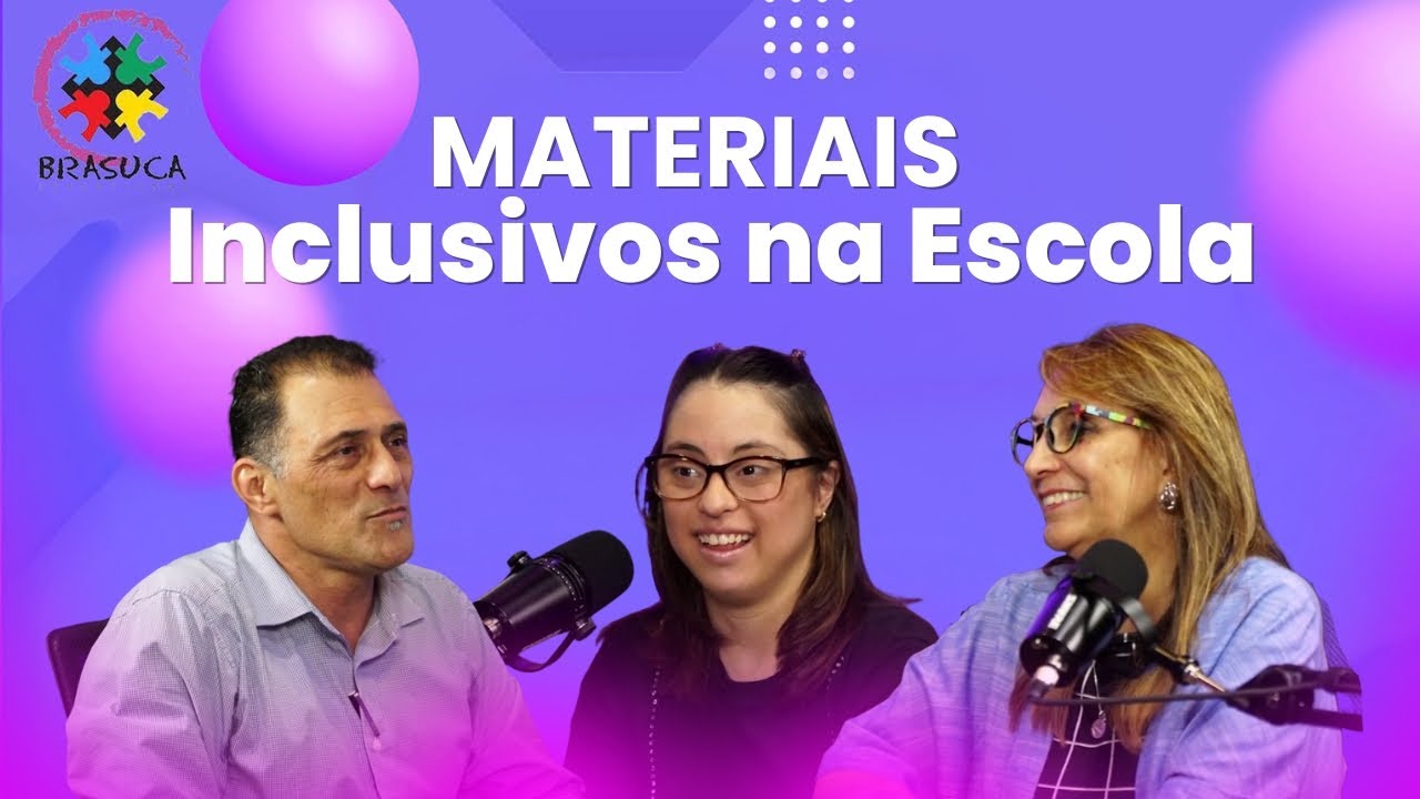 MATERIAIS INCLUSIVOS NA ESCOLA