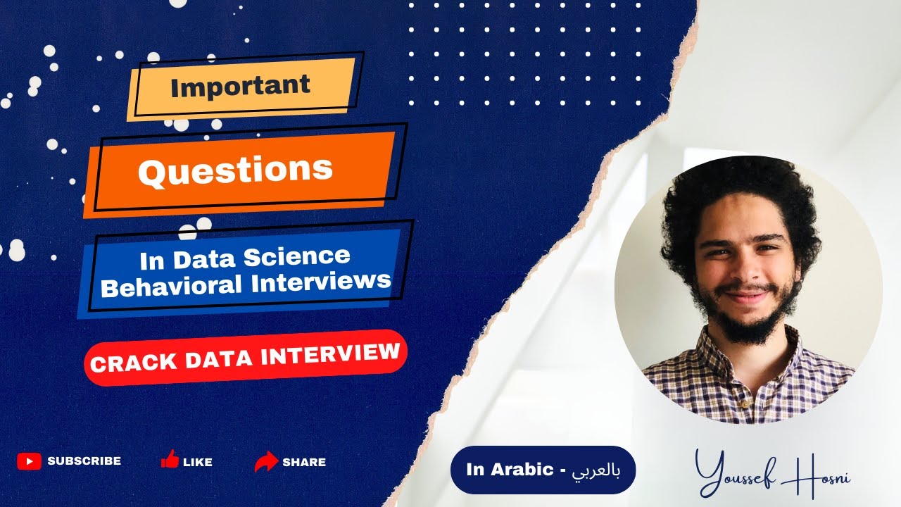 Important Questions In A Data Science Behavioral Interview | In Arabic