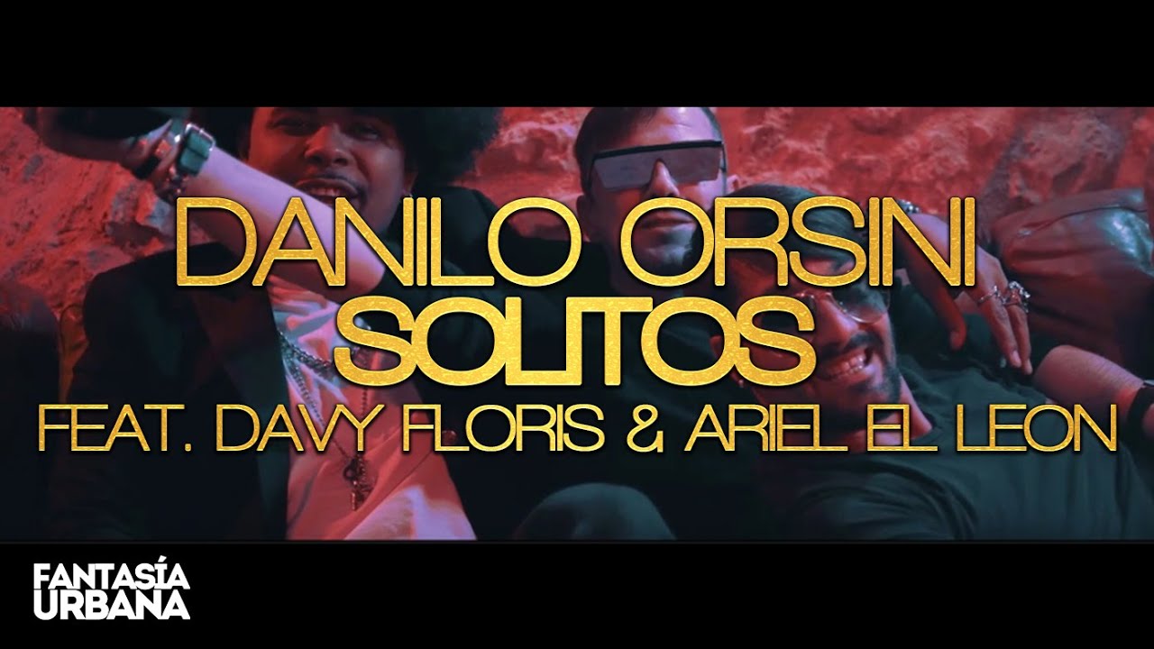 DANILO ORSINI feat. Davy Floris & Ariel El Leon - Solitos