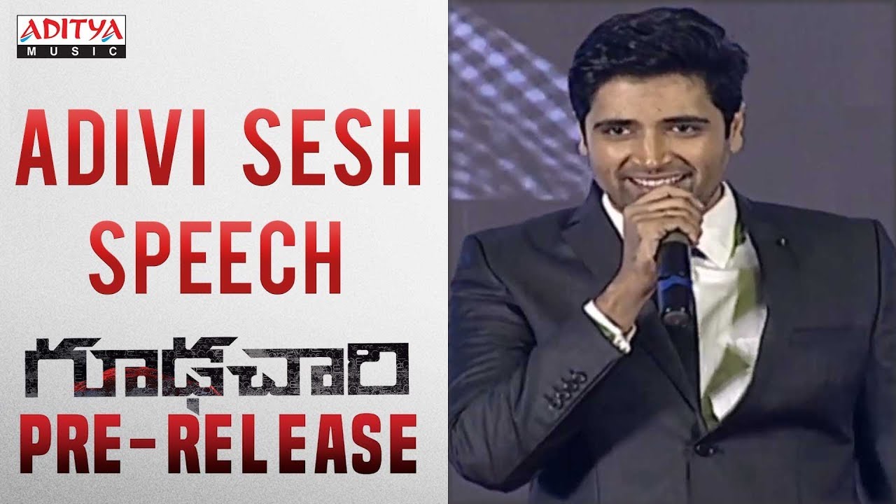 Adivi Sesh Speech @ Goodachari Pre-Release Event | Adivi Sesh, Sobhita Dhulipala | Sricharan Pakala