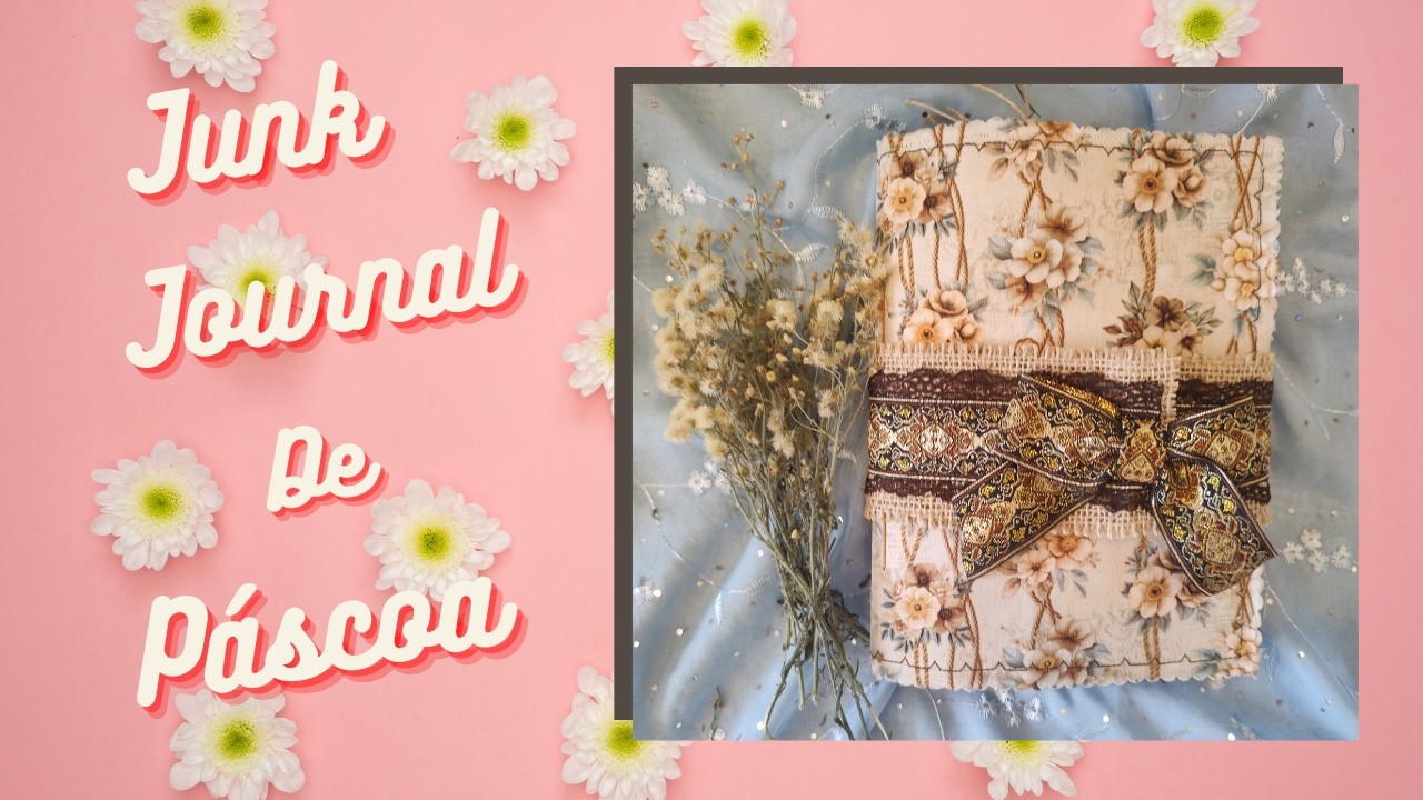 JUNK JOURNAL DE PÁSCOA